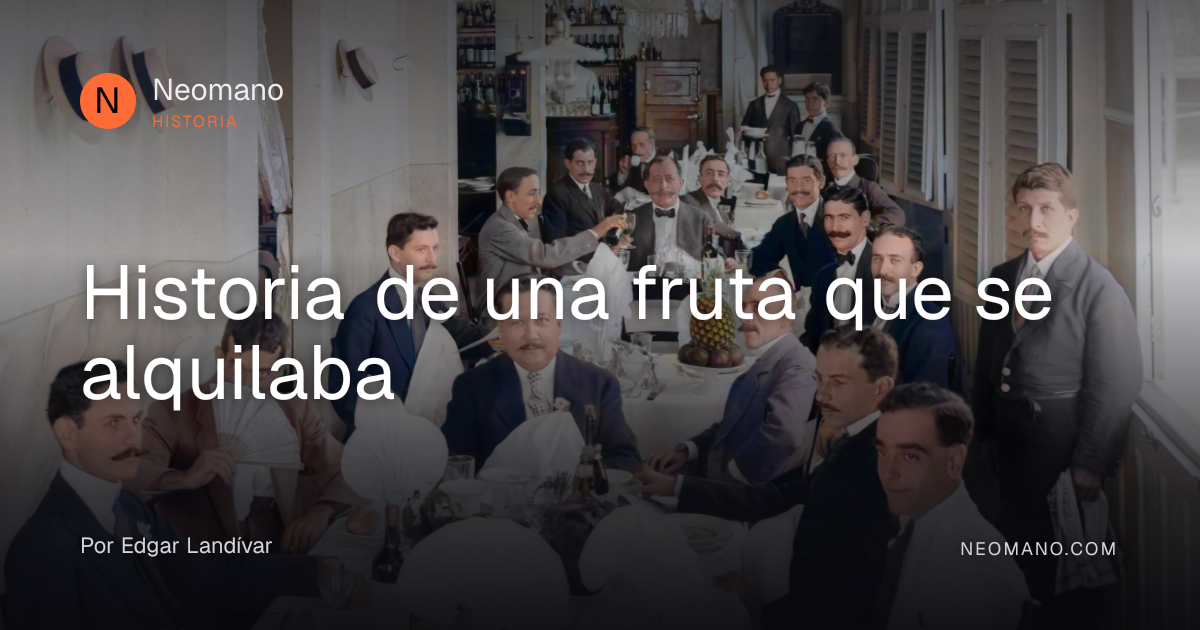 Historia de una fruta que se alquilaba · Neomano